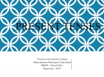 Презентация по иностранному языку (английский) на тему Present Tenses (8 класс, материал к учебнику Spotlight)