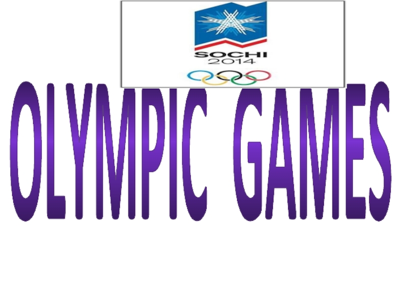 Открытый урок Sochi is a host city of XXII winter Olympic games презентация 4 класс