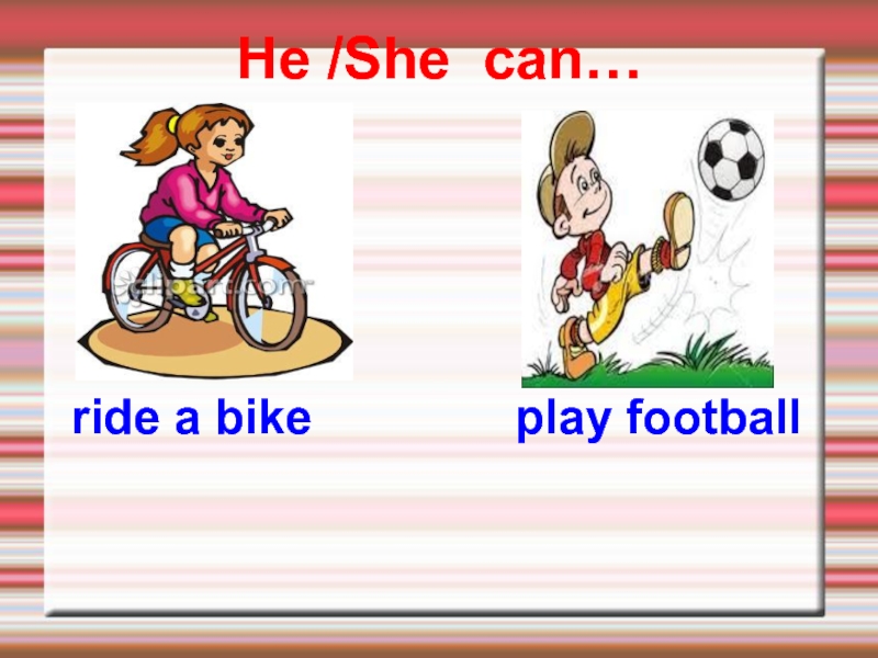 I ride you ride bang. I can Ride a Bike рисунок. Картинки i can. Карточки глаголов Ride a Bike. Английский задания i can Play Football.