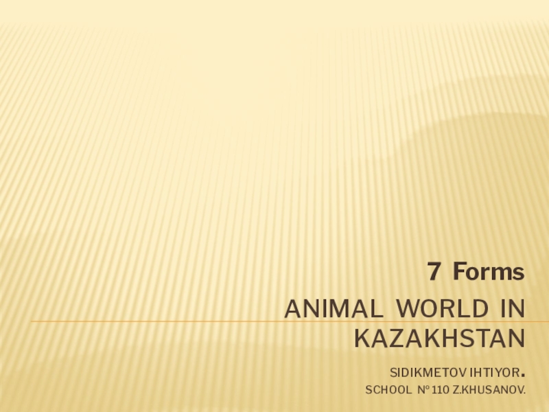 Презентация Animal world in Kazakhstan