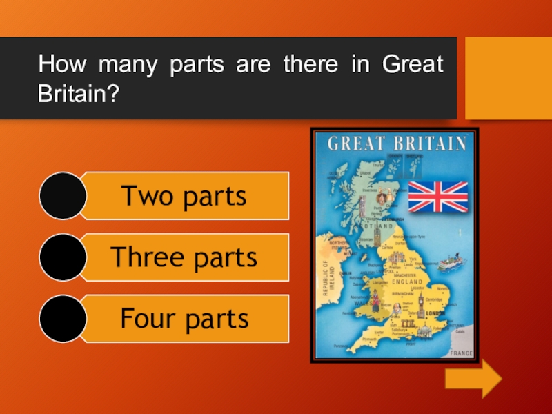 More parts. Тест do you know great Britain. Do you know great Britain ответы. Викторина на тему «how do you know great Britain?». How many Parts are there in great Britain ответ на вопрос.