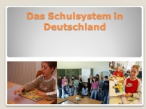 Презентация по немецкому языкуСистема образования в Германии
