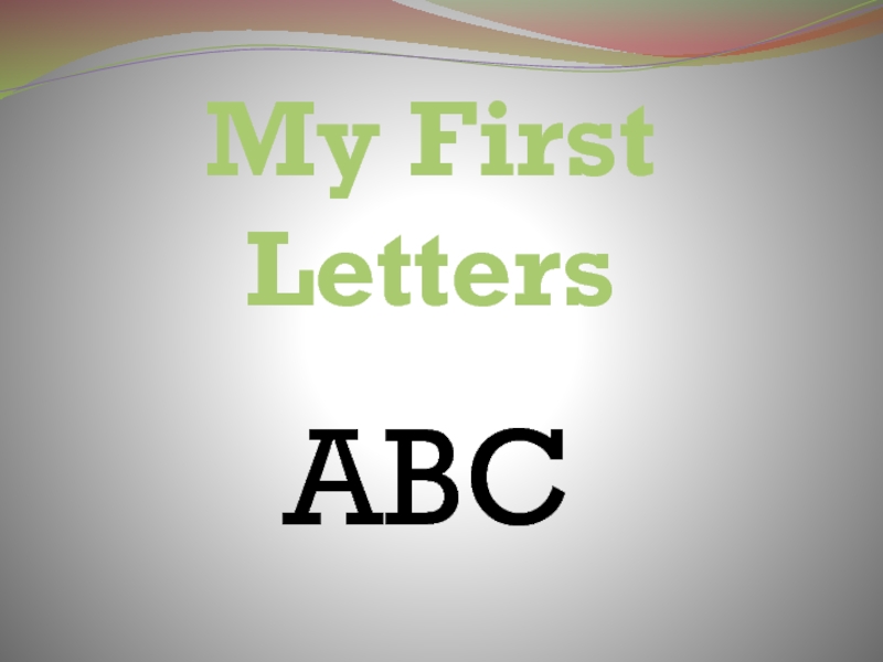 My First LettersABC
