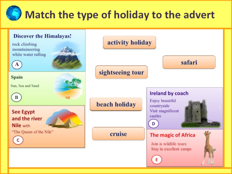 Match the holiday. Types of Holidays презентация. Holiday activities 5 класс. Travel Leisure 5 класс. Типы отдыха на английском.