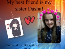 Презентация к уроку английского языка Мой лучший друг (10 класс)