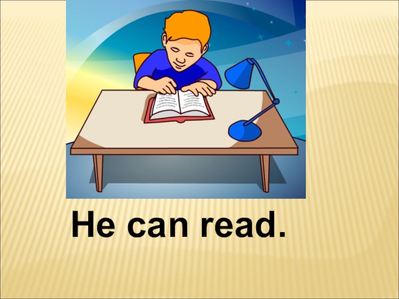 He can read english