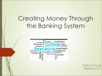 Презентация на Английском языке: The banking system