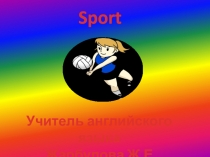 Презентация по английскому языку на тему Sport