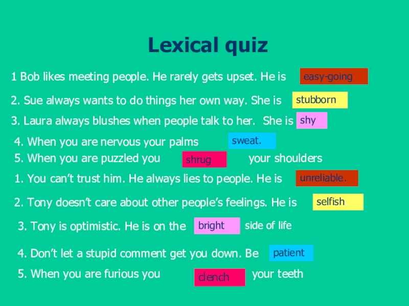 Like to meet or like meeting. Lexical Quiz Bob likes meeting people. Игра «Lexical Chair». Bob likes meeting people. He rarely gets upset. Bob likes meeting people he rarely gets upset he is.