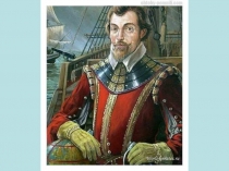 Презентация по английскому языку на тему Френсис Дрейк - герой или злодей?(8 класс)