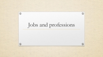 Jobs and professions