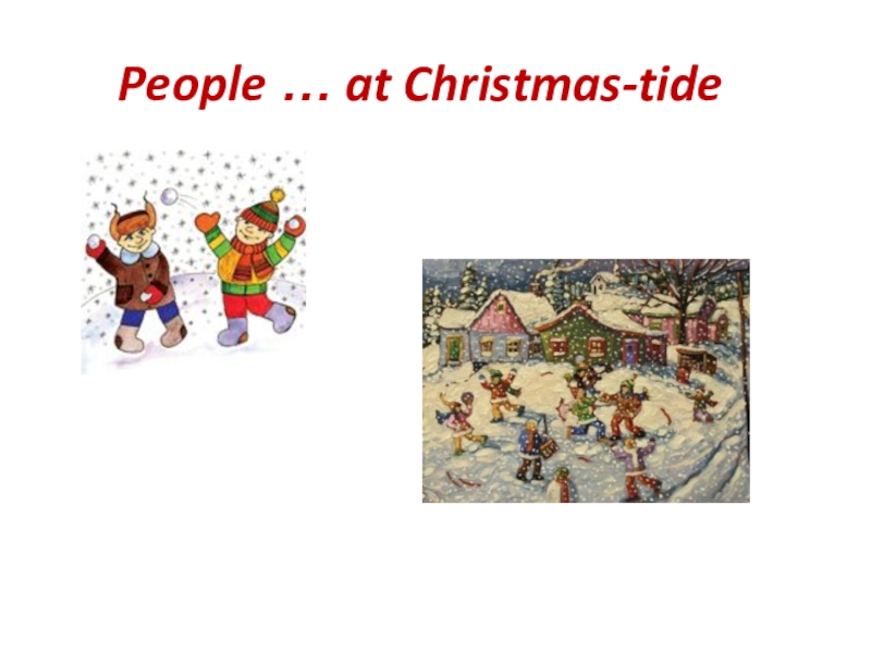 Match the people to the holidays. Winter Holidays доклад. Christmas Tide.