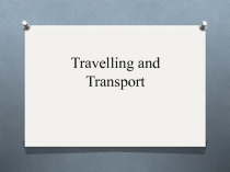Travelling and Transport ( 4 класс)