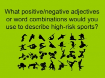 Презентация по английскому языку на тему Extreme Sports (11 класс)