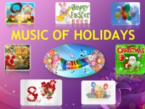 Презентация к уроку английского языка в 4 классе по теме Music of holidays