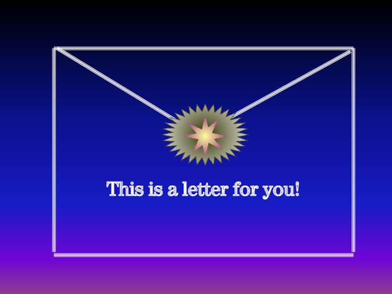 This is a letter for you!