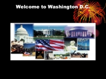 Презентация по английскому языкуWelcome to Washington