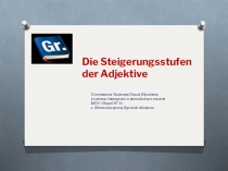 Презентации: Die Steigerungsstufen der Adjektive