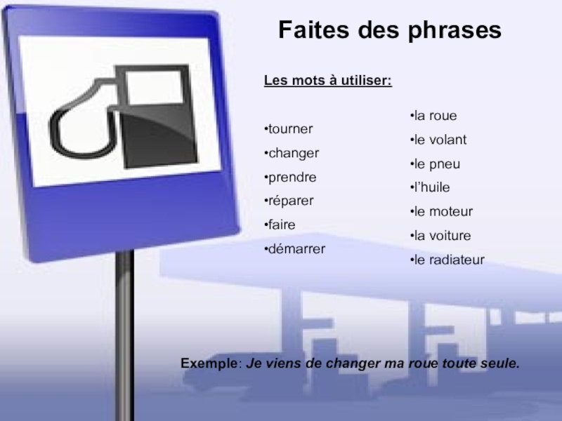 Faites des phrases