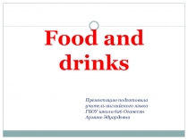 Food and drinks по английскому языку