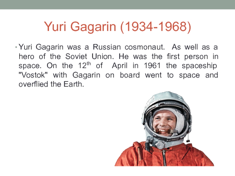 Гагарин на английском кратко. Гагарин презентация по английскому. Проект про Юрия Гагарина на английском языке.