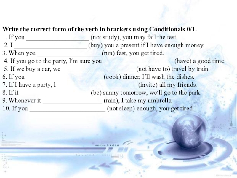 Write correct form do. Write the correct form of the verbs in Brackets. Write the correct form of the verb. Write the correct form of the verb write. Е write the correct form of the verb in the Brackets.