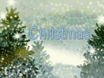 Презентация по английскому языку на тему  Cristmas