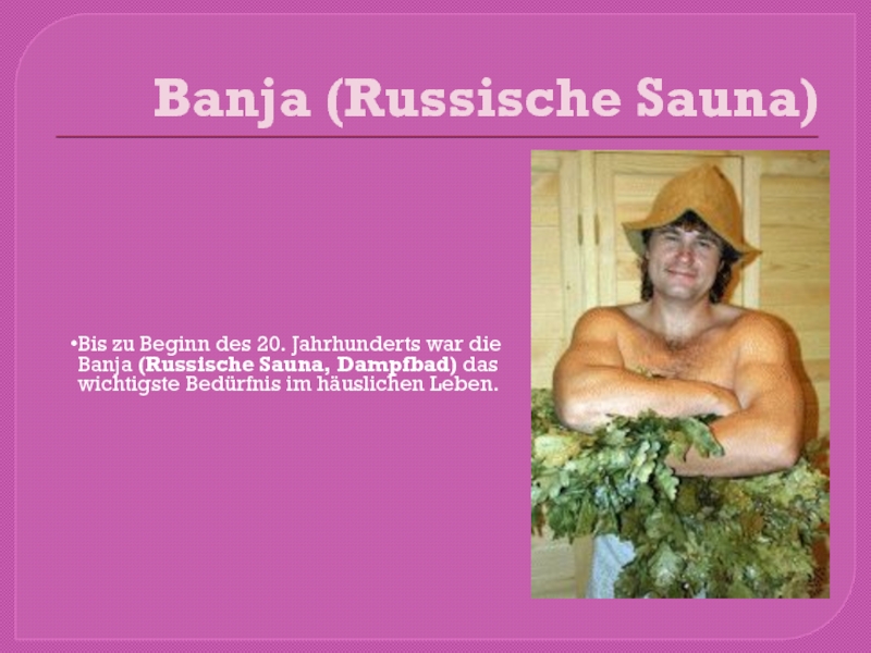 Banja (Russische Sauna)