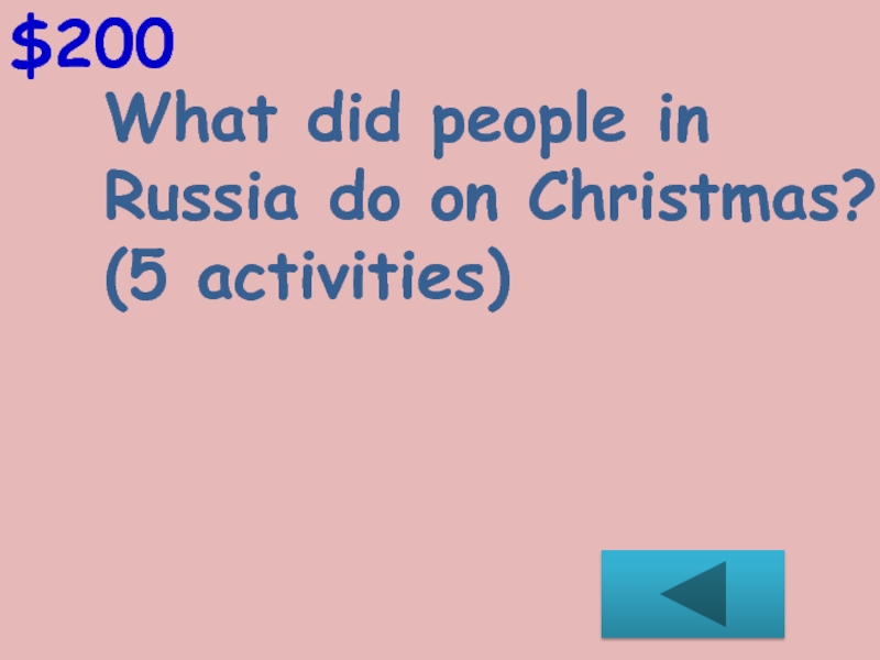 What did people in Russia do on Christmas?(5 activities)$200