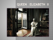 Презентация к уроку английского языка по теме: Королевский Лондон.