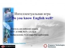 Презентация по английскому языку Do you know English well?