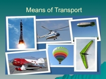 Презентация по английскому языку на тему Transport