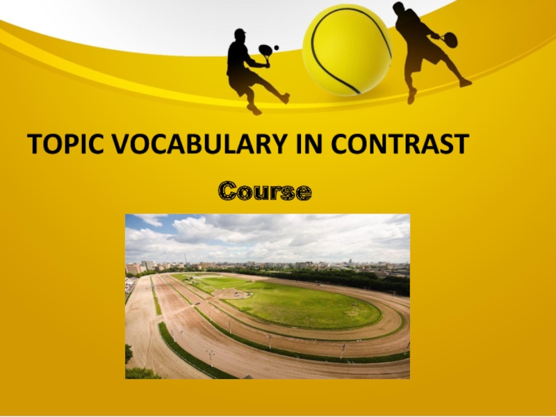 Topic vocabulary in contrastCourse