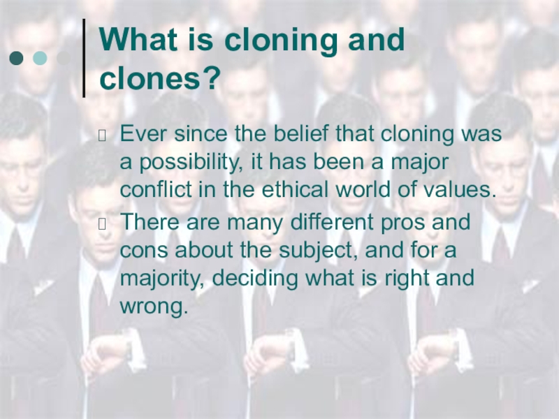 Реферат: Cloning Essay Research Paper Cloning has many