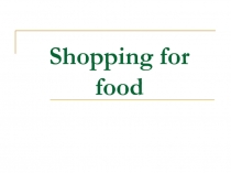 Презентация по английскому языку Food