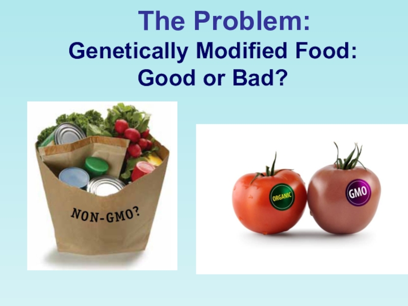 Genetically modified food. Genetically modified food text. GMO food. “Genetically modified foods” таблица.