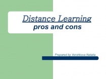 Презентация Distance Learning (pros and cons)