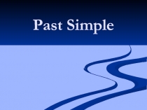Презентация Past Simple