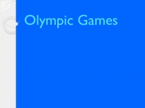 Olympic Games. Презентация по английскому языку.