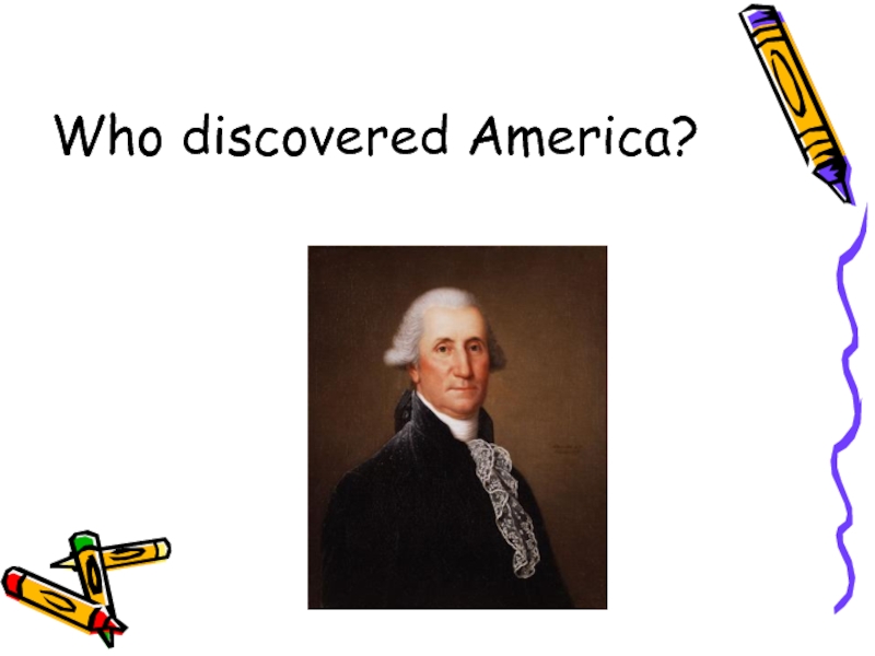 Who discovered them