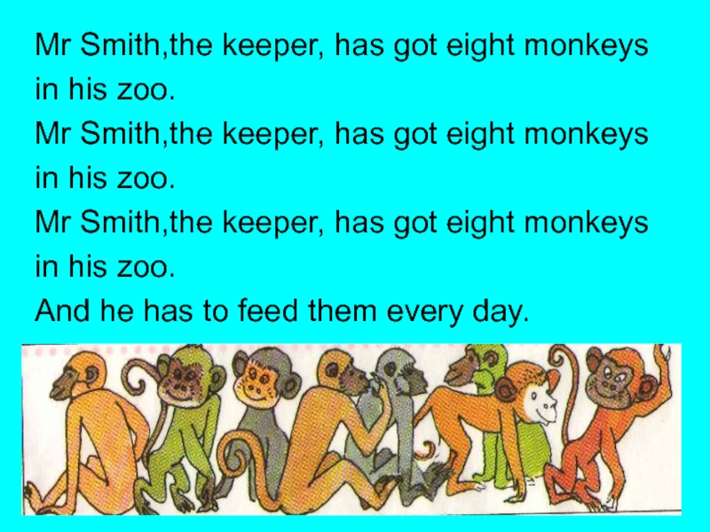 Got eight. There are eight Monkeys at the Zoo считалочка. Monkey has got. There are eight Monkeys at the Zoo раскраска. There are Monkey.