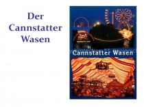 Презентация по немецкому языку Cannstatter Wasen (8 класс)