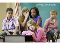 Презентация-дополнение для развития социокультурной компетентности по теме School Bullying in the USA