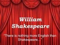 Презентация по английскому языку на тему William Shakespeare (8 класс)