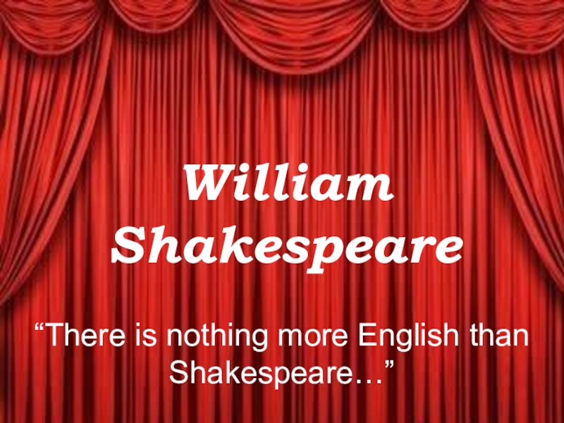 Презентация Презентация по английскому языку на тему William Shakespeare (8 класс)