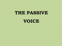 Презентация по английскому языку Passive Voice