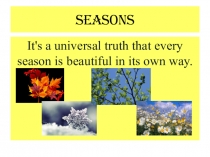 Презентация по английскому языку на тему Времена года (Seasons)