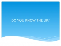 Презентация - викторина по теме  The Geography and Poplitical Outlook of the UK