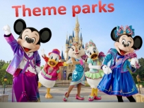 Презентация Theme parks.Тематические парки