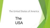 Презентация по английскому языку на тему The United States of America